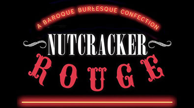 Nutcracker Rouge Makes Its NYC Debut This Holiday Season