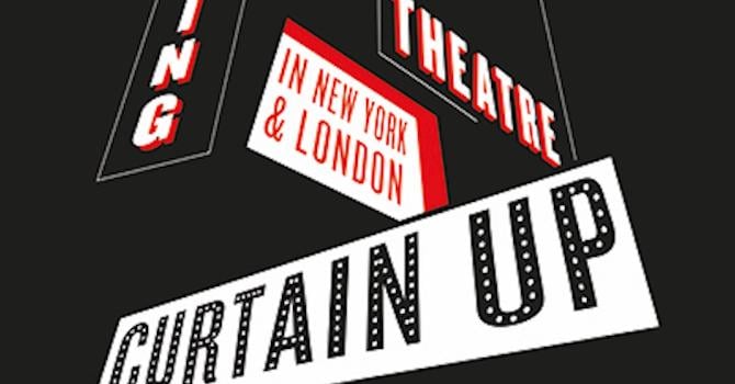 Curtain Up! Exhibition: New York Public Library for the Performing Arts