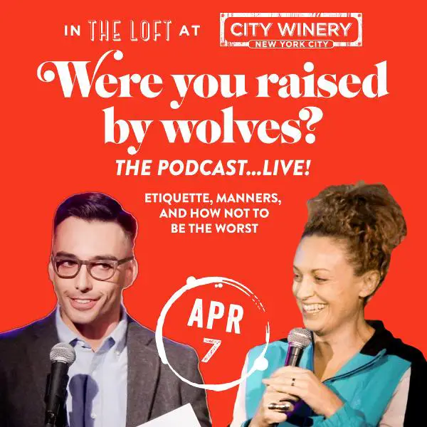 'Were You Raised By Wolves?” The Podcast…LIVE! at CITY WINERY NEW YORK