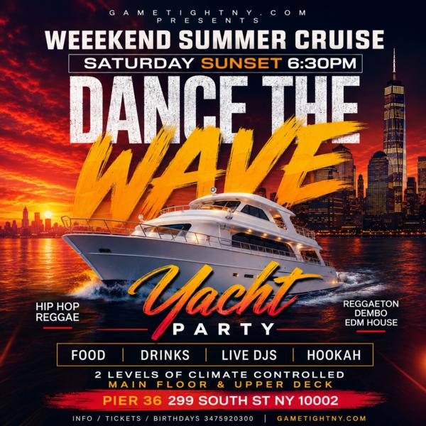 NYC Dance the Wave Booze Cruise Saturday Sunset Yacht Party 2026 at Pier 36