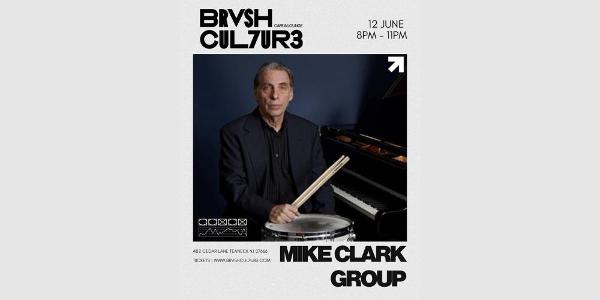 Mike Clark Group at Brvsh Cul7ur3