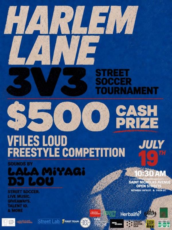 Harlem Lane 3x3 Street Soccer Tournament at Saint Nicholas Avenue Open Streets (between 116th and 118th Streets)