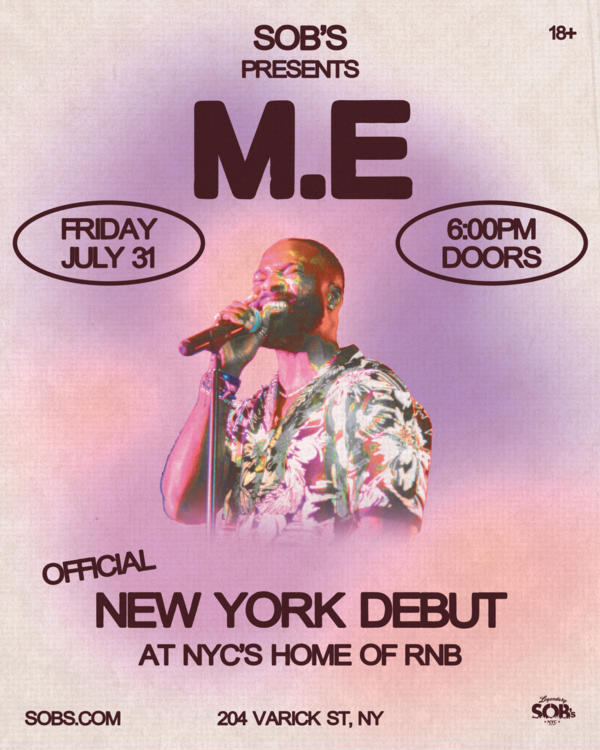 M.E | NYC Debut at SOB's