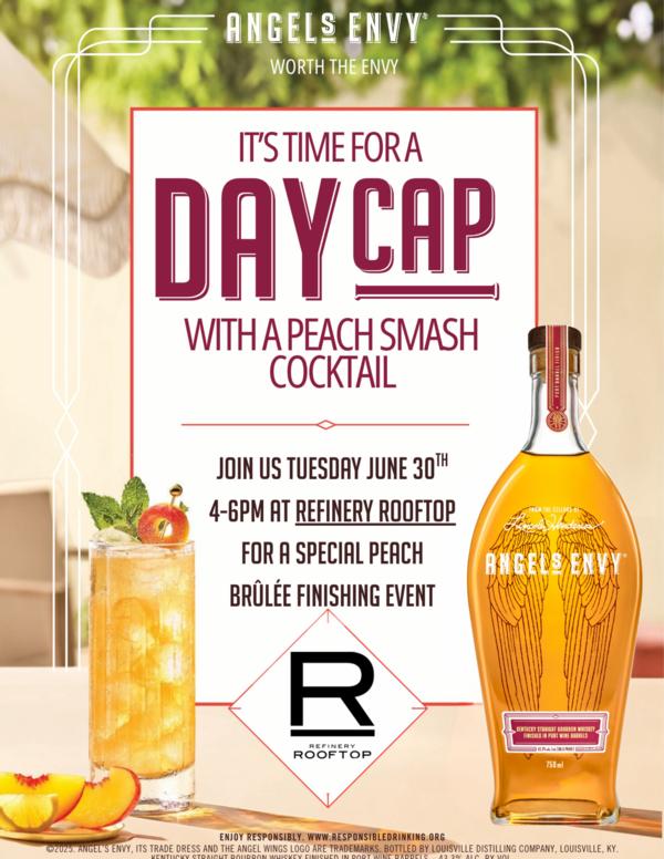 Angel's Envy Daycap at Refinery Rooftop at Refinery Rooftop