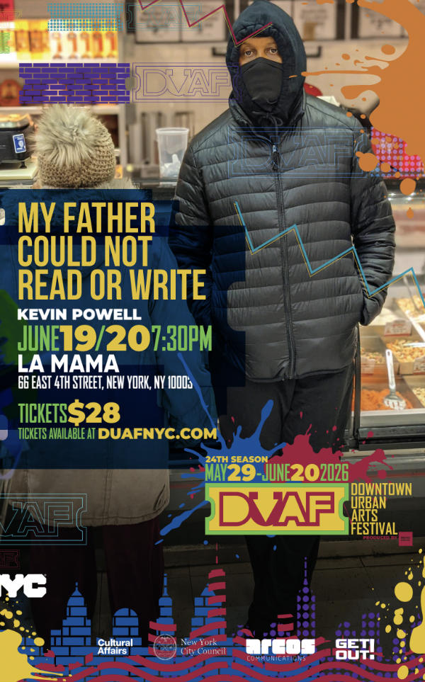 My Father Could Not Read or Write by Kevin Powell at La Mama Experimental Theatre Club
