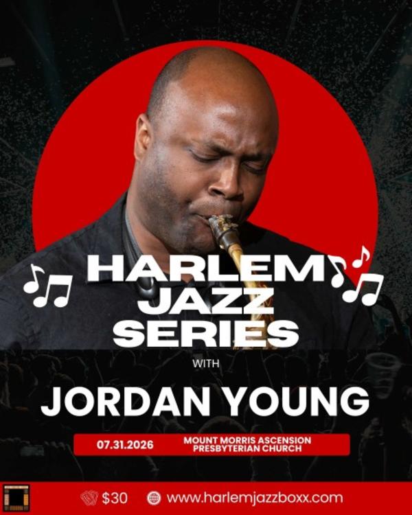 Jordan Young - Harlem Jazz Series at Mt. Morris Ascension Mt. Morris Ascension Presbyterian Church Church