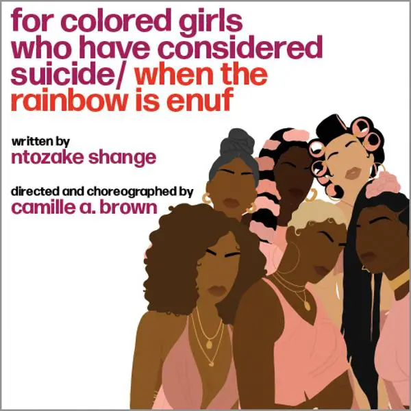 for colored girls who have considered suicide/when the rainbow is enuf at Booth Theatre