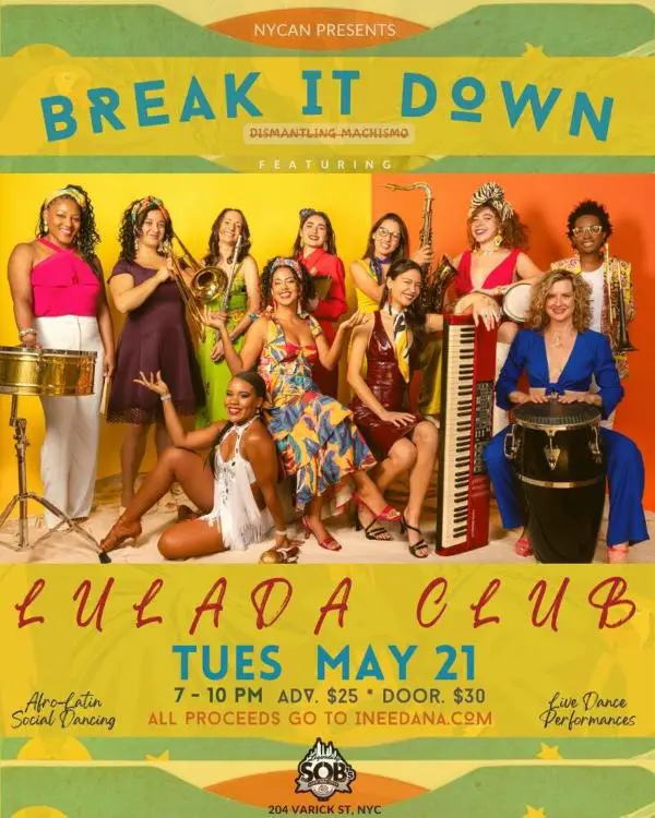 Break It Down - Lulada Club at SOB's