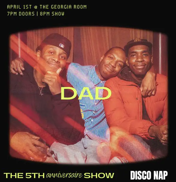 DAD: 5th Anniversaire Show at Georgia Room (In the Freehand New York)