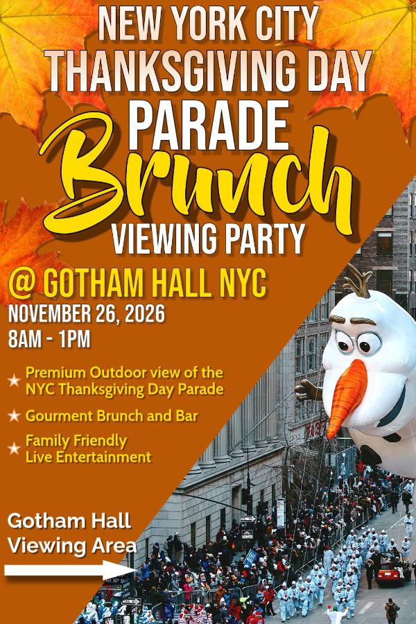 NYC Thanksgiving Day Parade Viewing Brunch 2026 at Gotham Hall at Gotham Hall NYC