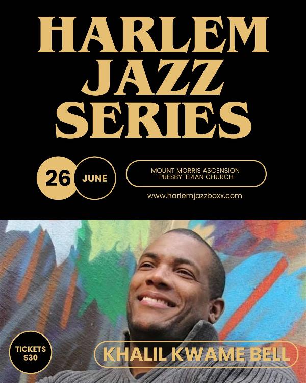 Harlem Jazz Series — Kahlil Kwame Bell at Mt. Morris Ascension Mt. Morris Ascension Presbyterian Church Church