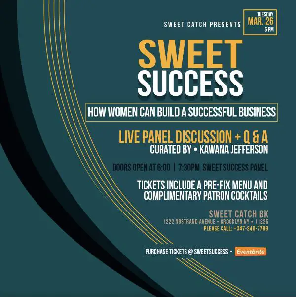 LAUNCH EVENT: Sweet Catch BK presents Sweet Success: How Women Can Build a Successful Business at Sweet Catch BK
