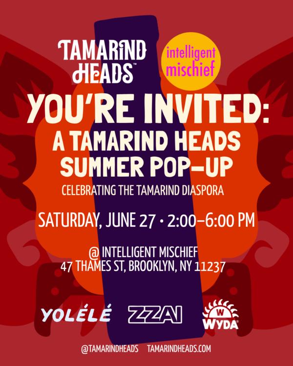 Tamarind Heads Summer Passport Block Party @ Intelligent Mischief at Intelligent Mischief Studio