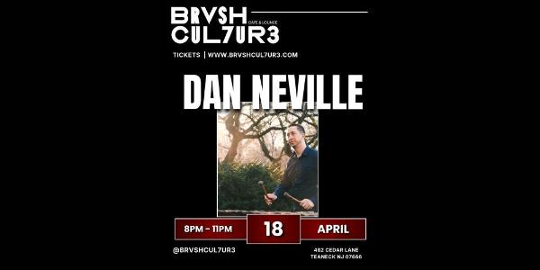 Dan Neville Band at Brvsh Cul7ur3