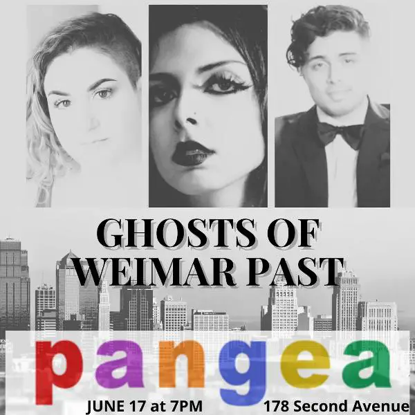 Ghosts of Weimar Past at Pangea