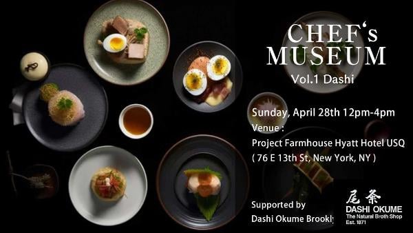Chef's Museum Vol.1 Dashi at Project Farmhouse Hyatt Hotel Union Square