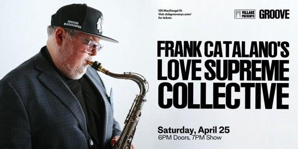 Frank Catalano's Love Supreme Collective at Groove