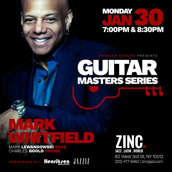 Guitar Masters Series: Mark Whitfield at Zinc