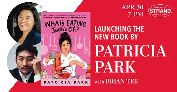 Patricia Park + Brian Tee: What's Eating Jackie Oh? at Strand Book Store