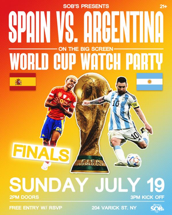 World Cup Watch Party: Spain vs Argentina FINALS at SOB's