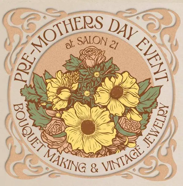 Pre-Mother's Day Market: Bouquets & Boudoir Vintage at Salon 21