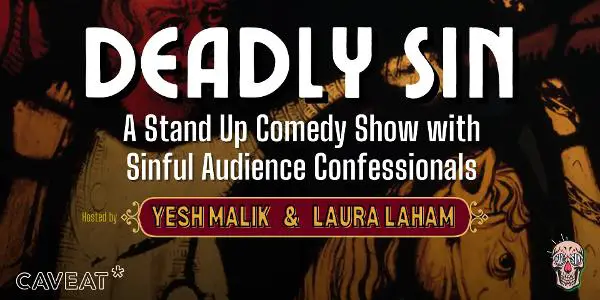 Deadly Sin Comedy at Caveat
