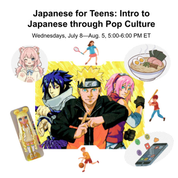 Japanese for Teens: Intro to Japanese through Pop Culture - Summer Online Classes at (Online)