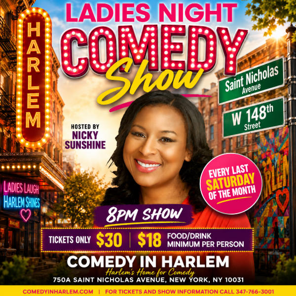 Comic Comic Nicky Sunshine Hosts Ladies Night Showcase @ Comedy In Harlem at Comedy In Harlem