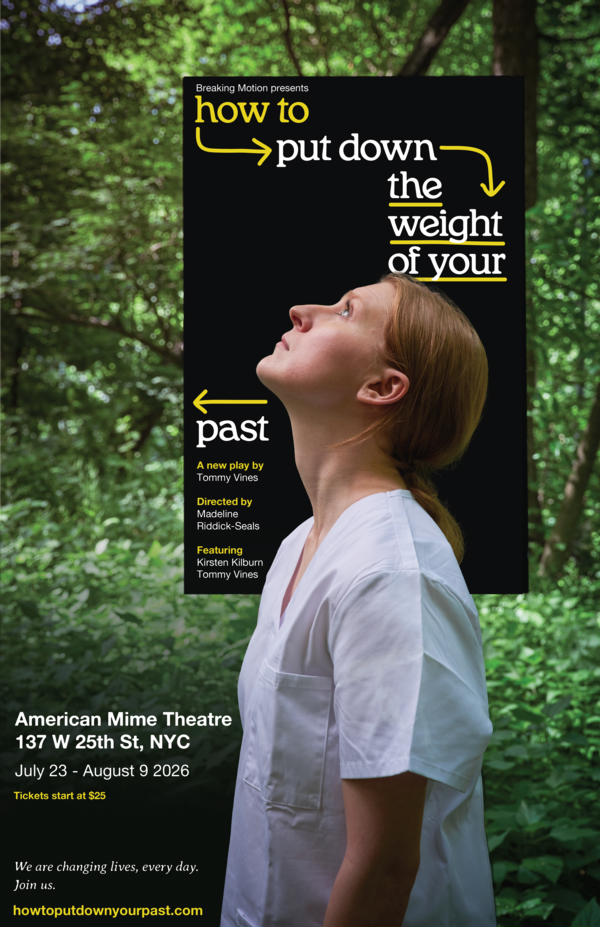 How to Put Down the Weight of Your Past at The American Mime Theatre