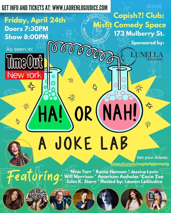 Ha! or Nah!: A Joke Lab *TimeOut NY PICK!* at Capish?! Club: Misfit Comedy Space @ Lunella Restaurant