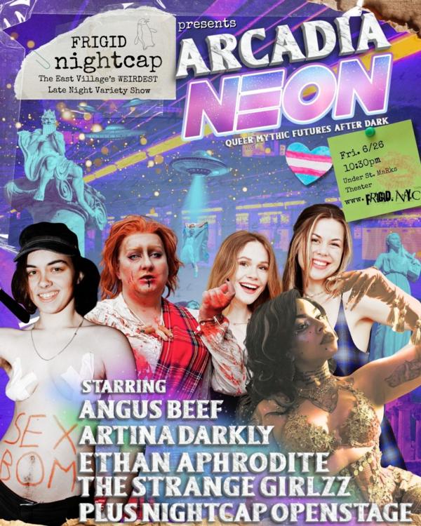 FRIGID Nightcap Presents: ARCADIA NEON at Under St Marks