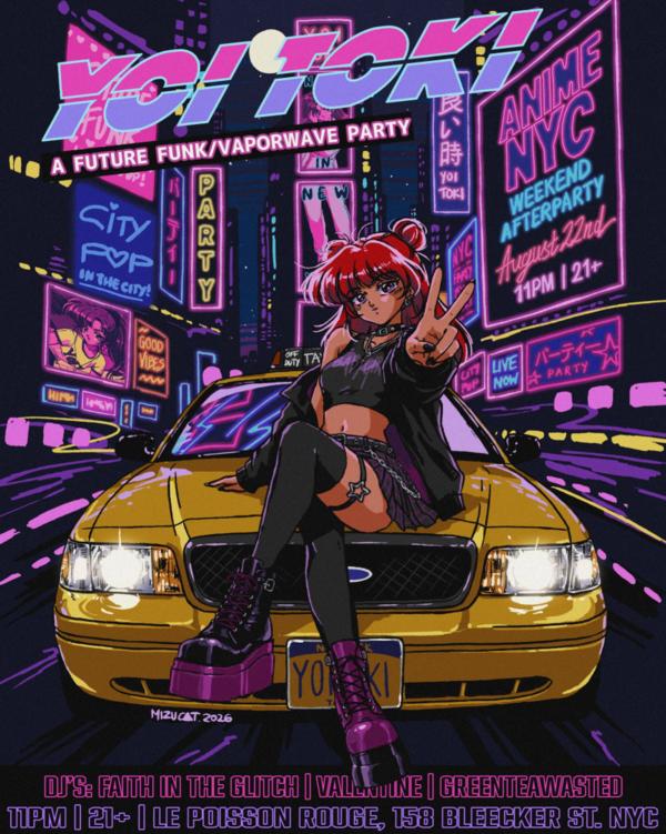 Yoi Toki A Future Funk Anime Weekend Afterparty at (Le) Poisson Rouge