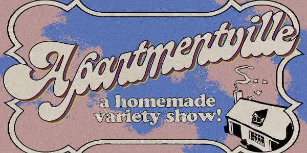 Apartmentville: A Homemade Variety Show! at Caveat
