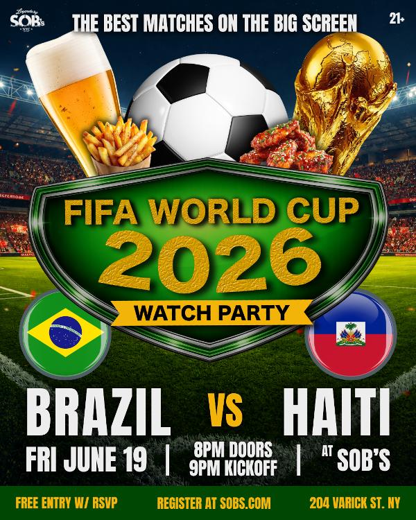 FIFA World Cup 2026: Brazil vs Haiti at SOB's 