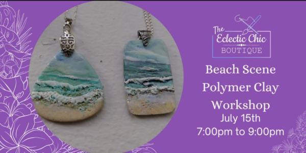 Beach Scene Polymer Clay Jewelry Workshop at The Eclectic Chic Boutique