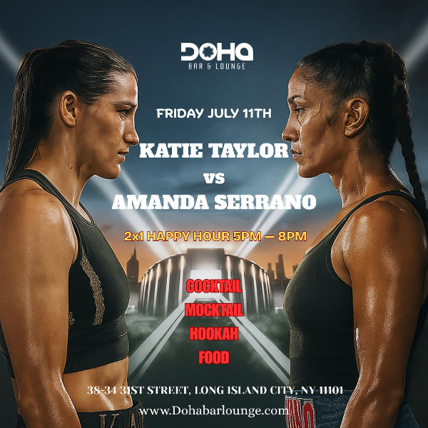 Fight Night at Doha: Taylor vs. Serrano – Friday, July 11th! at Doha Bar Lounge