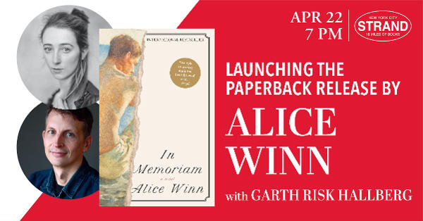 Alice Winn + Garth Risk Hallberg: In Memoriam at Strand Book Store