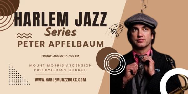 Harlem Jazz Series - Peter Apfelbaum at Mt. Morris Ascension Mt. Morris Ascension Presbyterian Church Church