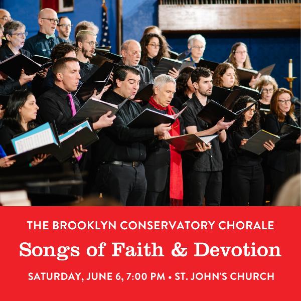 Brooklyn Conservatory Chorale Presents: Songs of Faith and Devotion Through the Ages at St John's of Park Slope