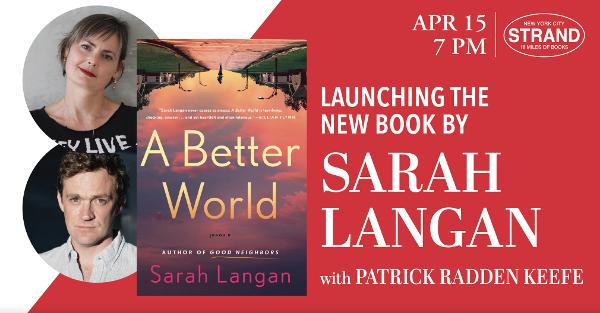Sarah Langan + Patrick Radden Keefe: A Better World at Strand Book Store