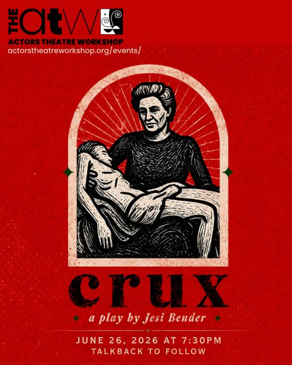 ATW Play Reading: Crux by Jesi Bender at The Actors Theatre Workshop