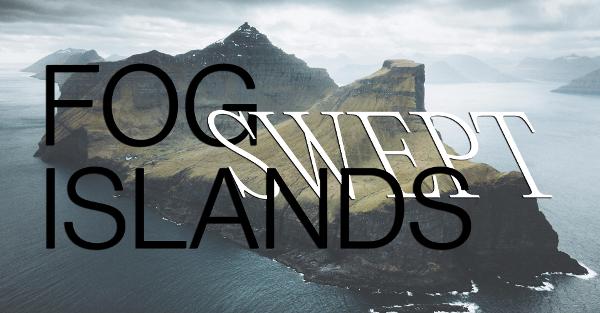 Fog Swept Islands — Faroe Islands Culture Days at Scandinavia House