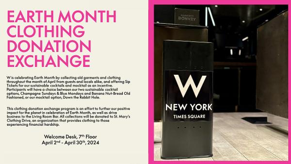 W New York - Times Square Earth Month Clothing Donation Exchange at W New York - Times Square 