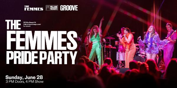The Femmes Pride Party at Groove