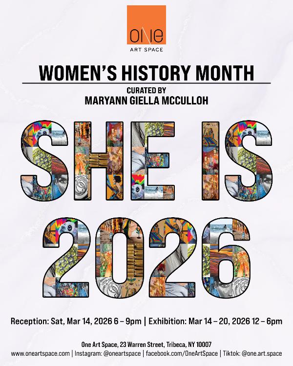 Women’s History Month: She Is 2026 at One Art Space