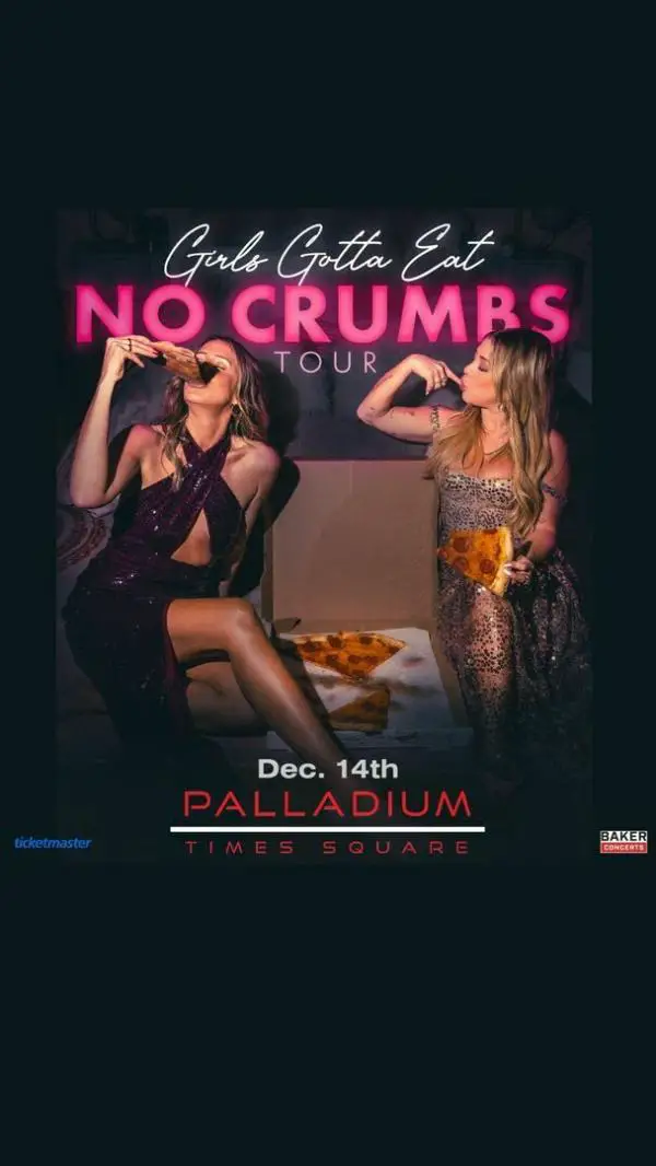 Girls Gotta Eat: No Crumbs Tour at Palladium Times Square on December 14th at Palladium Times Square