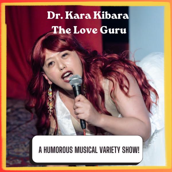 Dr Kara Kibara – The Love Guru at Brooklyn Art Haus