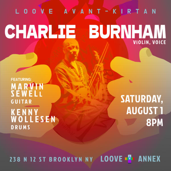 Loove Avant-Kirtan ft. Charlie Burnham at Loove Annex