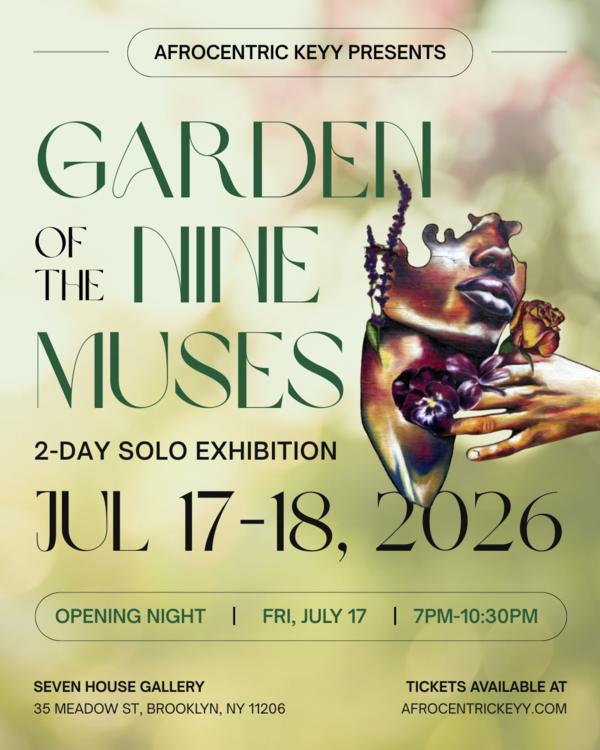 Garden of the 9 Muses — 2 Day Solo Exhibition at Seven House Gallery 