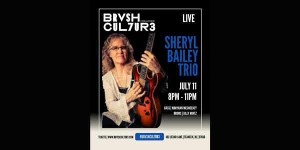 Sheryl Bailey Trio at Brvsh Cul7ur3